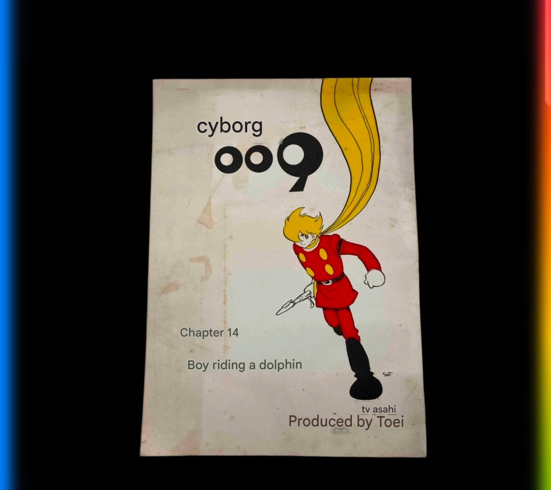 Cyborg 009: Script #14
"The Boy who rode a dolphin"